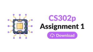 CS302p Assignment 1 Solution