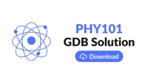 PHY101 GDB Solution