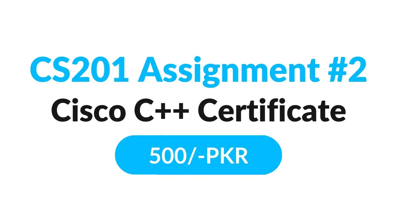 cs201 assignment 2 cisco course certificate solution